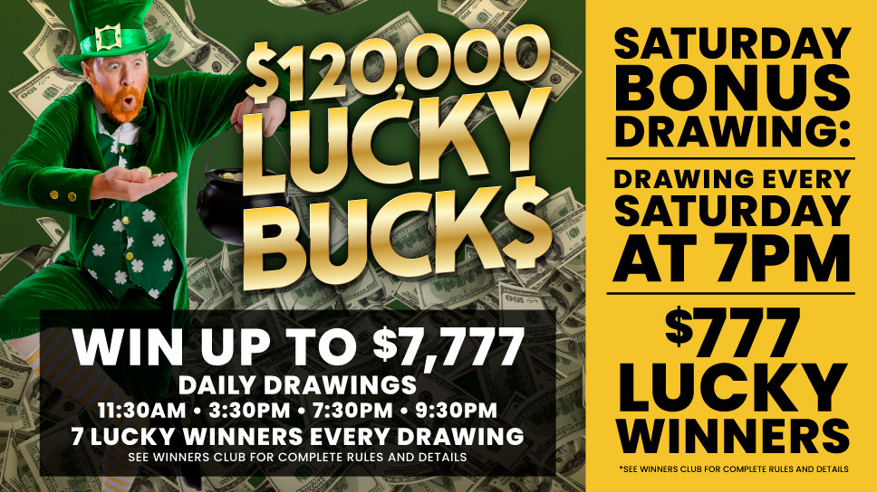 $120,000 Lucky Bucks Promo