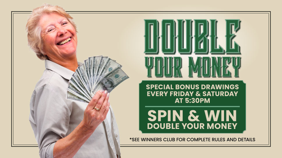 Double Your Money Promotion