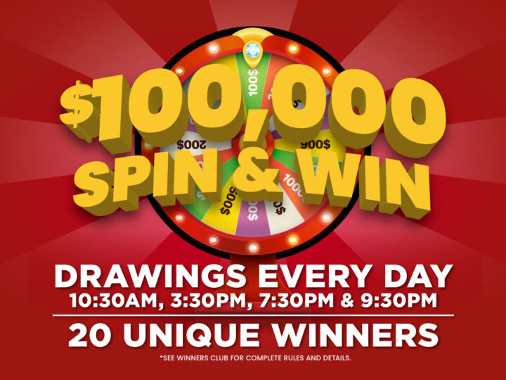 $100,000 Spin & Win