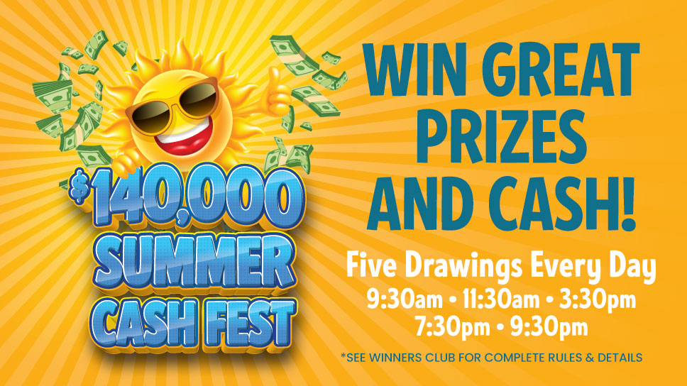 $149,000 Summer Cash Fest