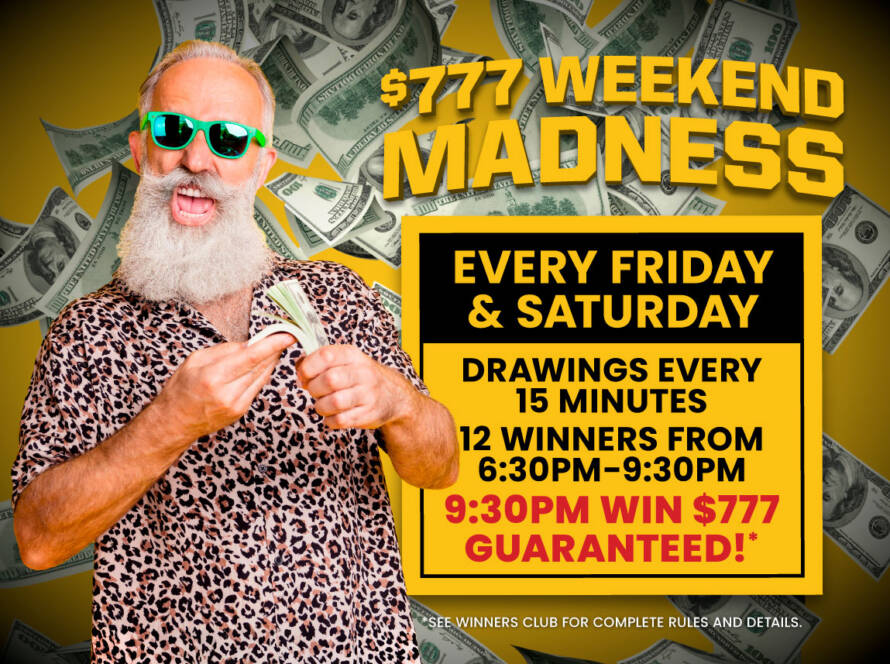 $777 Weekend Madness Promotion