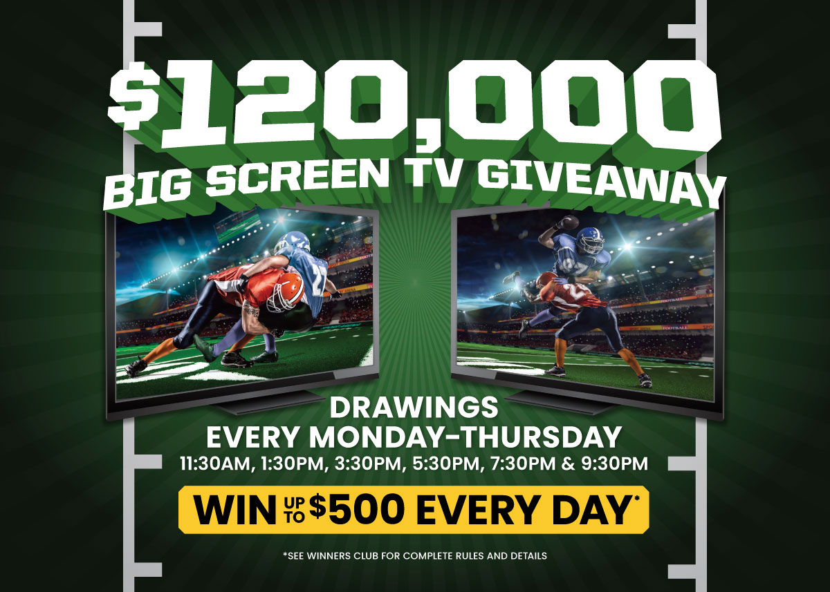$120,000 Big Screen TV Giveaway
